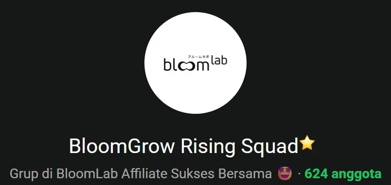 Grup komunitas affiliate BloomGrow Rising Squad dengan 624 anggota