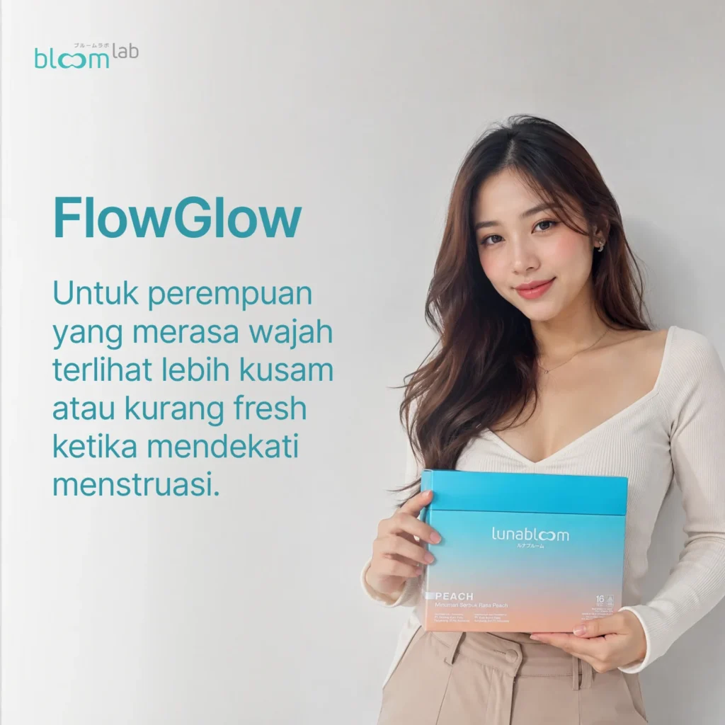 FlowGlow untuk yang wajah terlihat kusam menjelang menstruasi