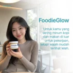 FoodieGlow untuk yang sering minum kopi dan makan di luar